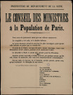 Le Conseil des Ministres à la population de Paris : n'ayons… qu'une pensée… le triomphe de nos armes…