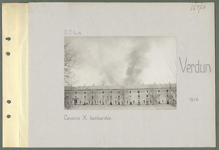 Verdun. Caserne X bombardée