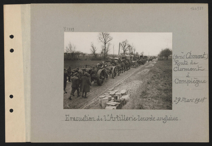 Route de Clermont à Compiègne (près Clermont). Évacuation de l'artillerie lourde anglaise