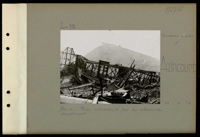 Azincourt (Concession minière d'). Près X … Fosse numéro 3 détruite par les Allemands. Chevalement
