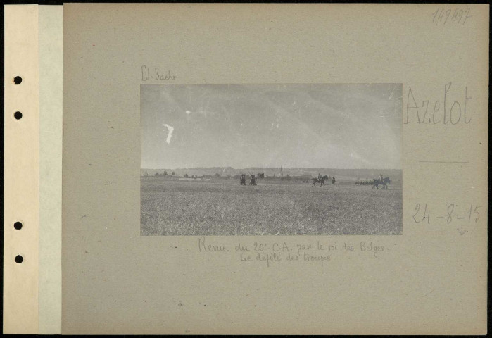 Azelot. Revue du 20e CA par le roi des Belges. Le défilé des troupes