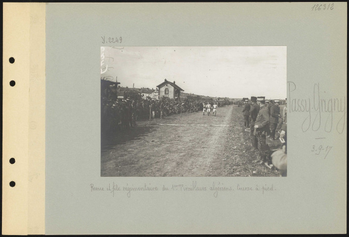 Passy-Grigny. Revue et fête régimentaire du 1er tirailleurs algériens. Course à pied
