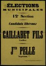 Caillabet fils.. Jtin Pellé… Candidats libéraux 12e section