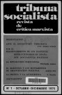 Tribuna socialista (1975 : n° 1). Sous-Titre : revista independiente de crítica e información [puis] revista de crítica marxista. Editada par la izquierda del P.O.U.M. (Paris)