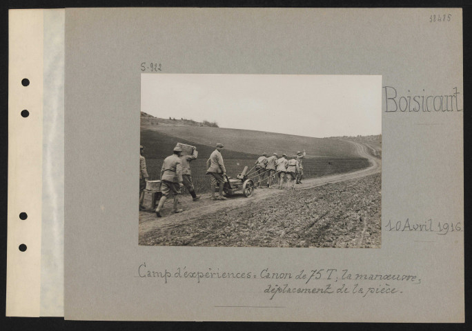 Boisicourt. Camp d'expériences : canon de 75T ; la manœuvre ; déplacement de la pièce