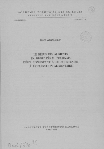 Conférences (1962; n°24-26; 28-29; 31-35; 38-40; 42)  Sous-Titre : Académie Polonaise des Sciences et Lettres Centre polonais de recherches scientifiques de Paris