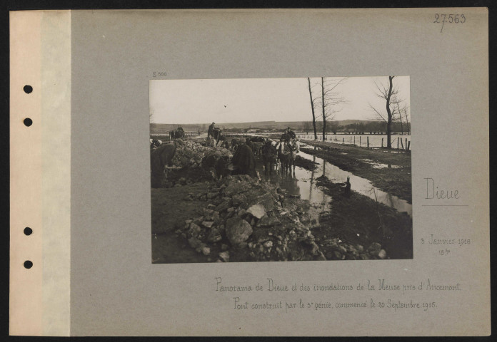 Dieue. Panorama de Dieu et des inondations de la Meuse pris d'Ancemont. Pont construit par le 3e génie commencé le 20 septembre 1915