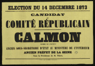 Élection du 14 Décembre 1873 : Candidat du Comité Républicain... Calmon