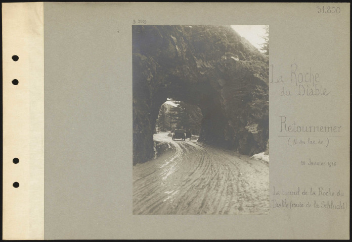 La Roche du Diable, Retournemer (nord du lac de). Le tunnel de la Roche du Diable (route de la Schlucht)