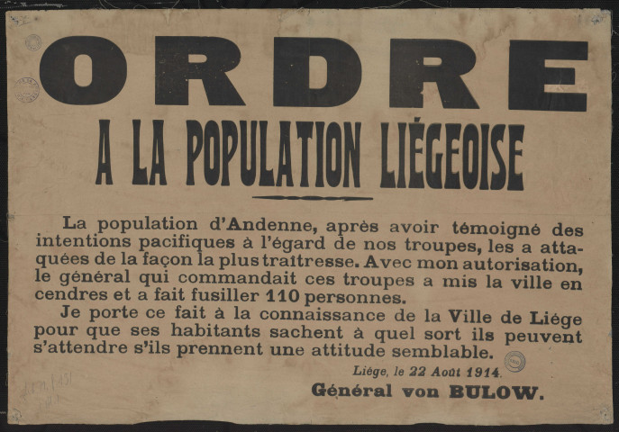 La population d'Andenne, après avoir témoigné des intentions pacifiques à l'égard de nos troupes, les a attaquées de la façon la plus traîtresse