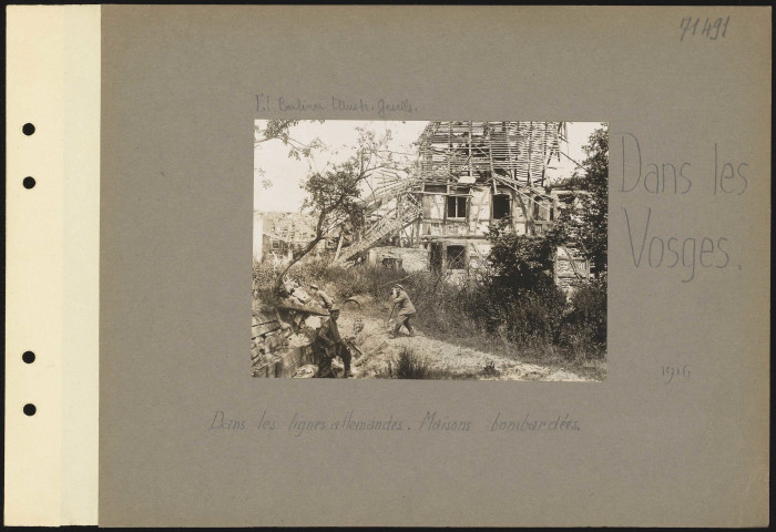 Dans les Vosges. Dans les lignes allemandes. Maisons bombardées