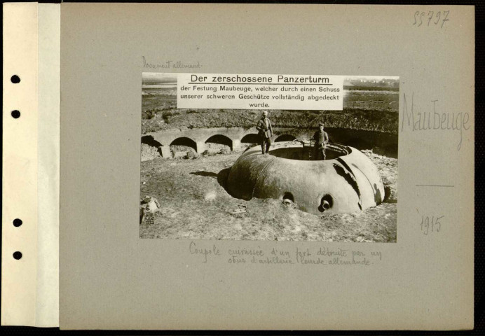 Maubeuge. Coupole cuirassée d'un fort détruite par un obus d'artillerie lourde allemande