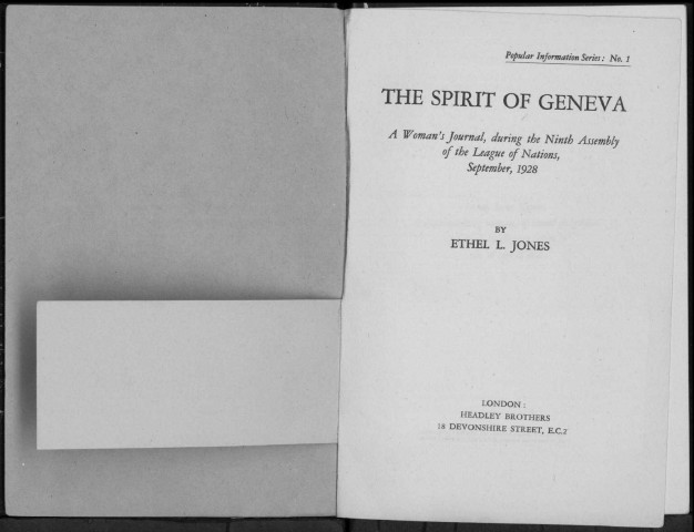 The spirit of Geneva. Sous-Titre : A woman's journal, during the ninth Assembly of the League of Nations, september 1928Popular information Series n°1