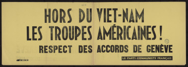 Hors du Viet-Nam les troupes américaines ! Respect des accords de Genève