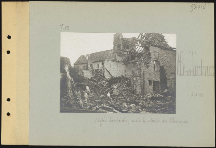 Ville-en-Tardenois. L'église bombardée après la retraite des Allemands