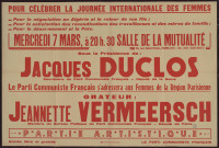 Pour célébrer la journée internationale des femmes… Sous la présidence de : Jacques Duclos….