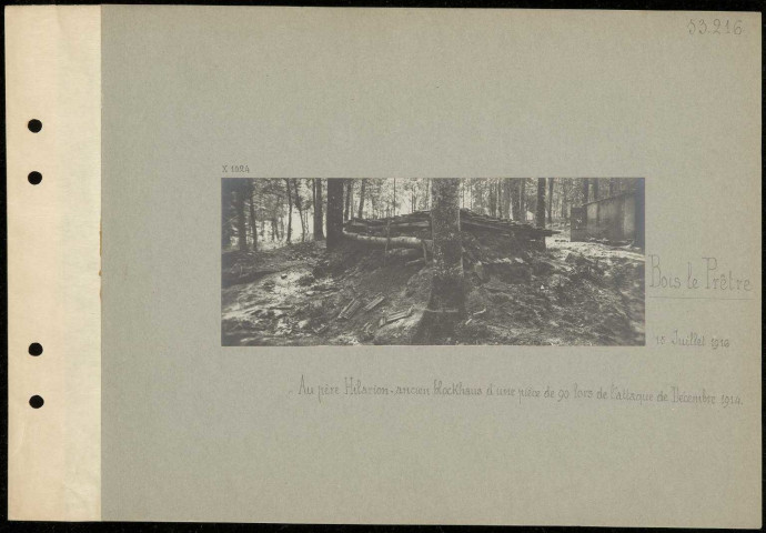 Bois le Prêtre. "Au père Hilarion", ancien blockhaus d'une pièce de 90 lors de l'attaque de décembre 1914