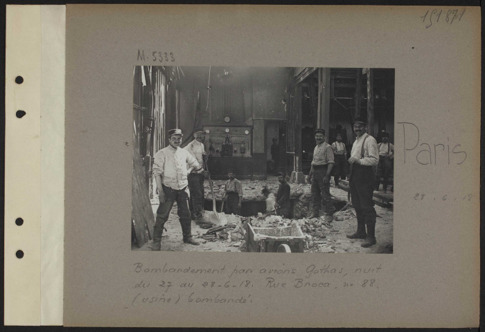 Paris. Bombardement par avions Gotha, nuit du 27 au 28.6.18. Rue Broca, numéro 88 (usine) bombardé