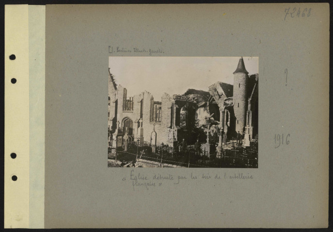 S.l. "Église détruite par les tirs de l'artillerie française"