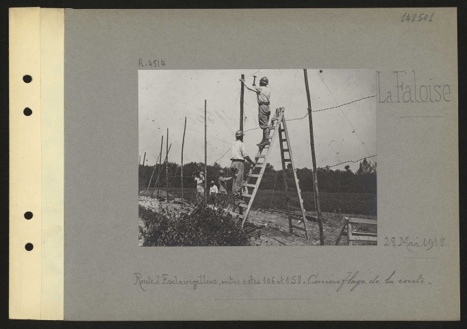 La Faloise (près). Route d'Esclainvillers, entre cotes 106 et 158 : camouflage de la route