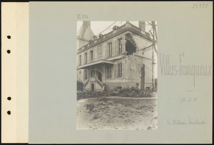 Villers-Franqueux. Le château bombardé