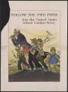 Follow the pied piper : join the United States School Garden Army