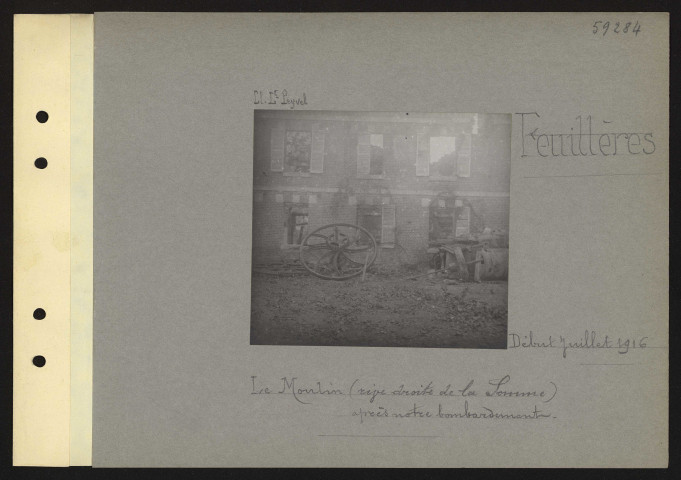 Feuillères. Le moulin (rive droite de la Somme) après notre bombardement