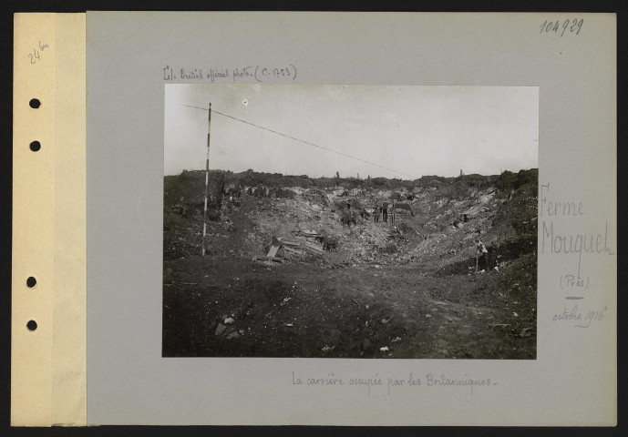 Ferme-Mouquet (près). La carrière occupée par les Britanniques