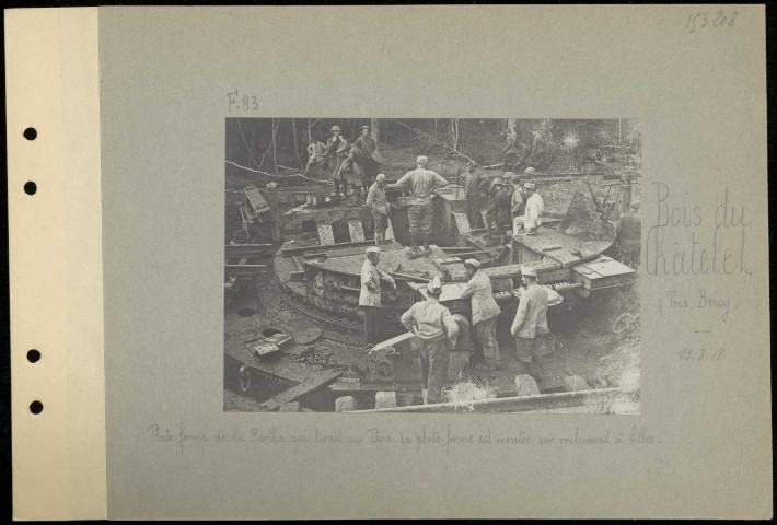 Bois du Chatelet (près Brécy). Plate-forme de la bertha qui tirait sur Paris. La plate-forme est montée sur roulement à billes