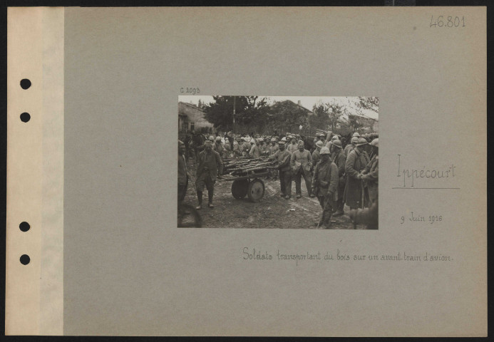 Ippécourt. Soldats transportant du bois sur un avant-train d'avion