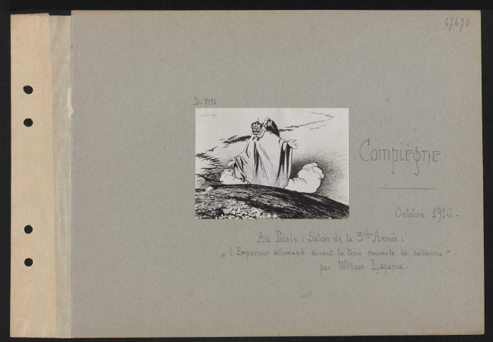 Compiègne. Au palais : Salon de la 3e armée : "l'Empereur allemand devant la terre couverte de cadavres" par William Laparra