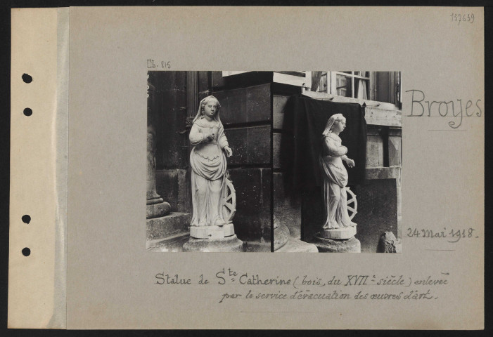 Broyes. Statues de Sainte-Catherine (bois, du XVIIe siècle) enlevée par le service d'évacuation des œuvres d'art