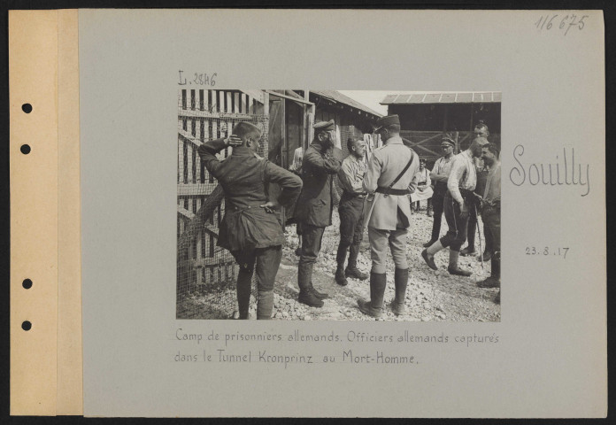 Souilly. Camp de prisonniers allemands. Officiers allemands capturés dans le tunnel Kronprinz au Mort-Homme