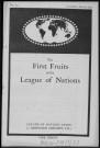 The first fruits of the League of Nations Union. Sous-Titre : N°74, 6th edition, February 1924