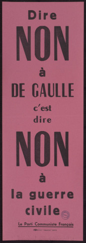 Dire non à De Gaulle c'est dire non à la guerre civile