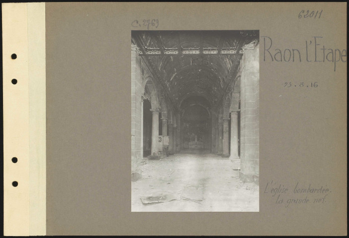 Raon-l'Étape. L'église bombardée. La grande nef