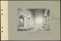 Fontenoy. L'église bombardée ; l'intérieur ; le revers du portail