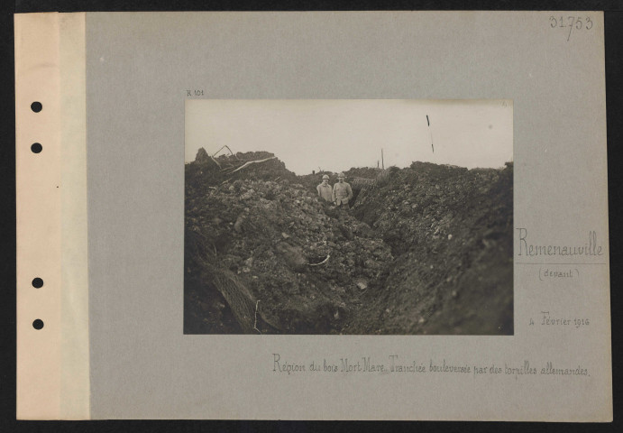 Remenauville (devant). Région du bois Mort-Mare. Tranchée bouleversée par des torpilles allemandes