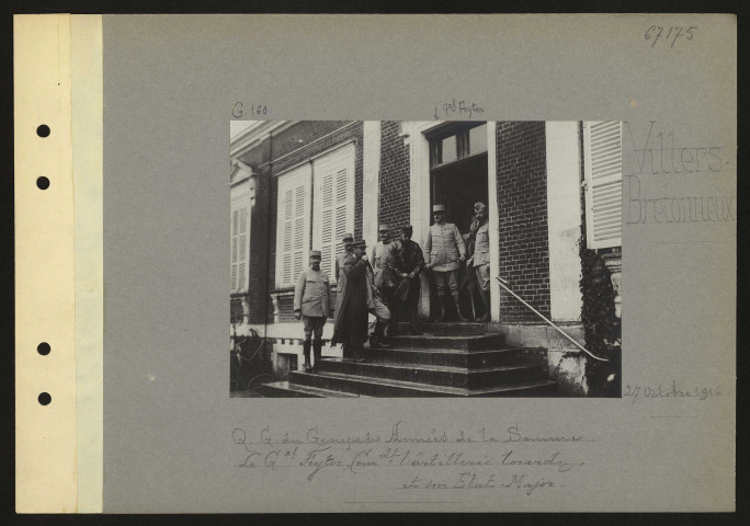 Villers-Bretonneux. Quartier général du groupe des armées de la Somme. Le général Feyter, commandant l'artillerie lourde, et son état-major