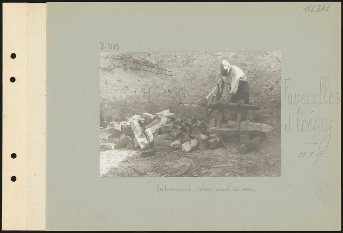 Faverolles-et-Coëmy. Cantonnement. Soldat sciant du bois