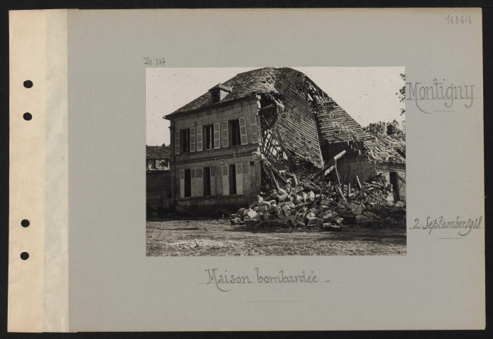 Montigny. Maison bombardée