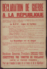 Déclaration de guerre à la République… Le R.P.F. : ligue de factieux… Constituez vos comités de vigilance contre le pouvoir personnel pour que triomphe la cause de la France et de la République !